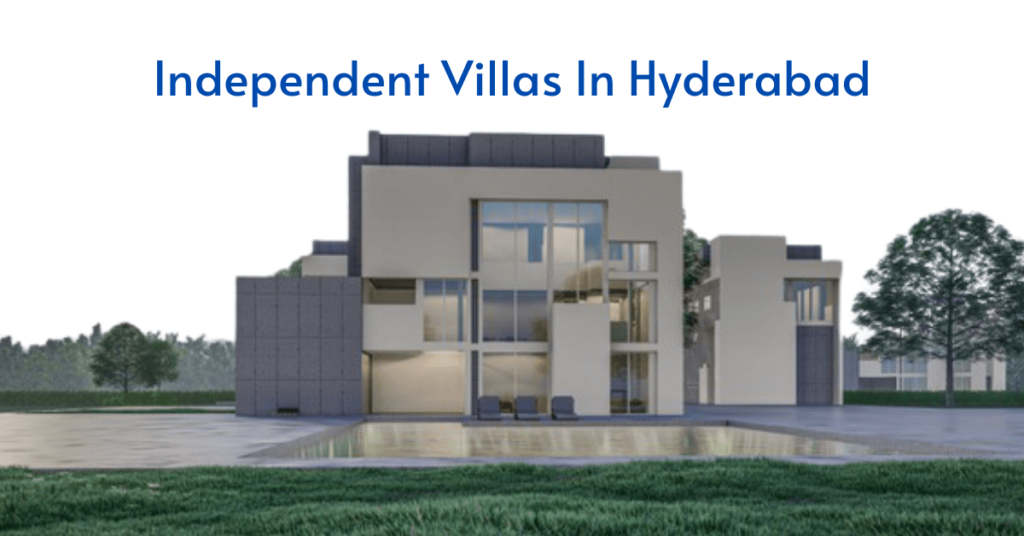 Independent Villas in Hyderabad