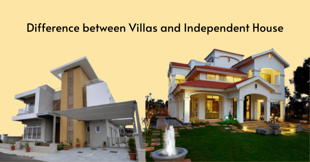 Difference between Villas and Independent House
