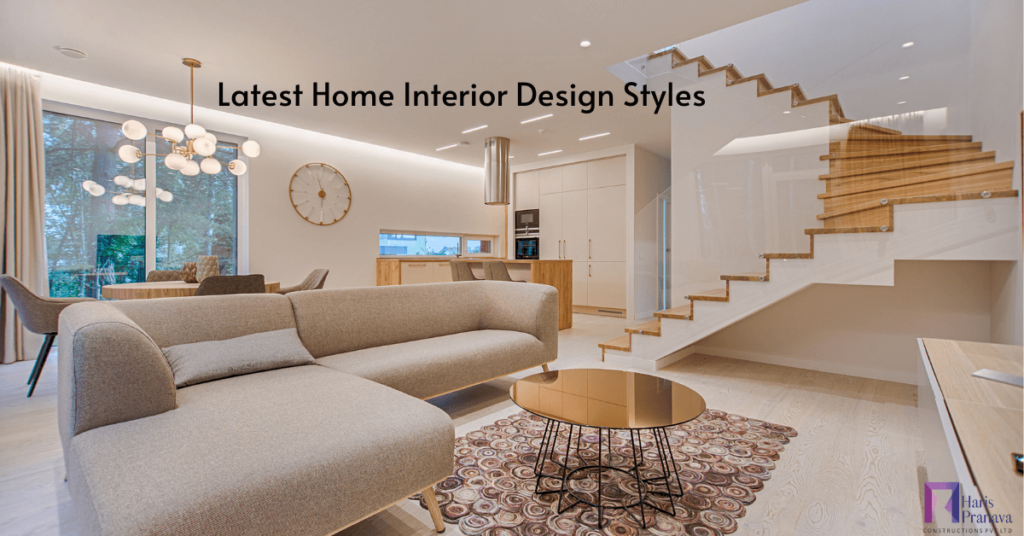 Latest Home Interior Design Styles