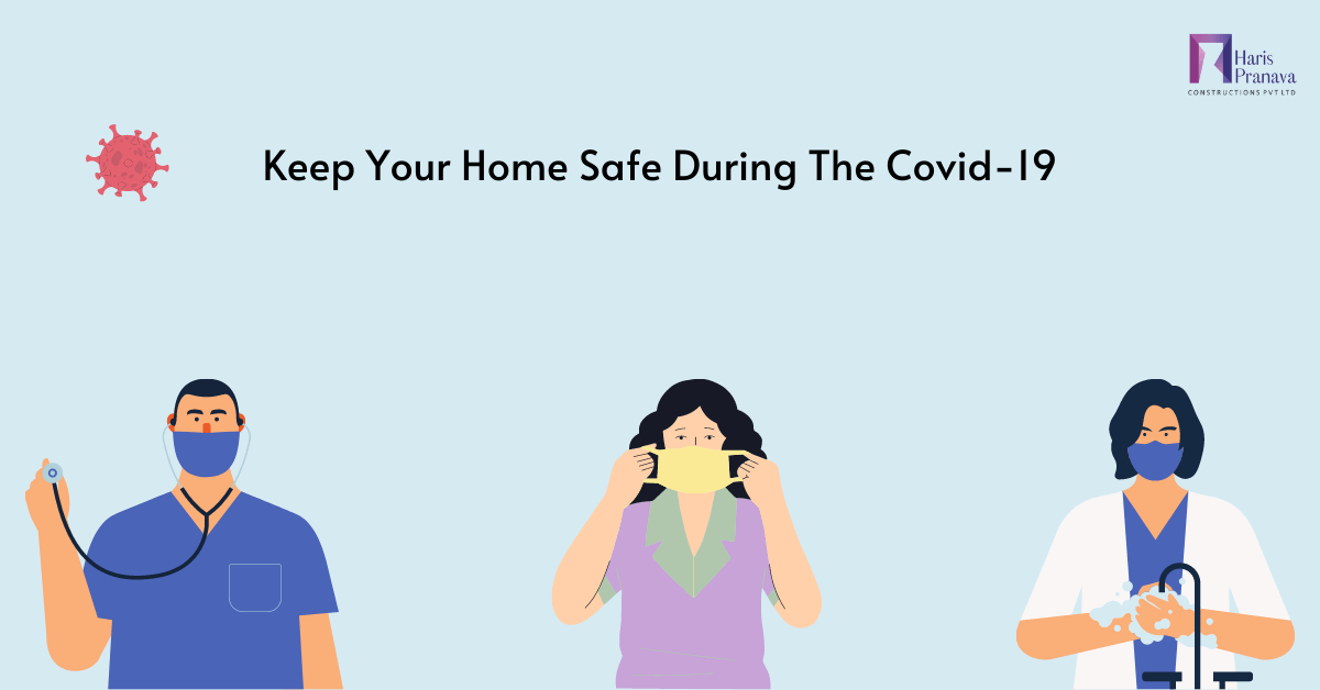 Keep Your Home Safe During The Covid-19