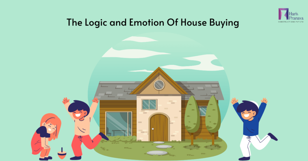 The Logic and Emotion Of House Buying